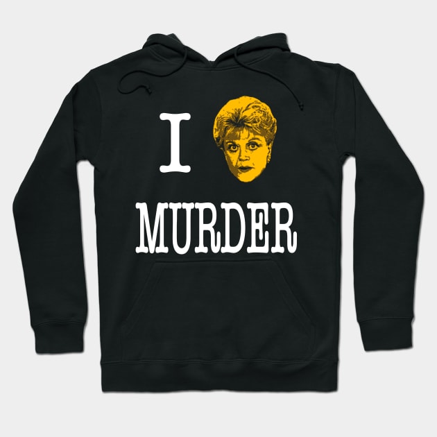 I Jessica Fletcher Murder Hoodie by UselessRob